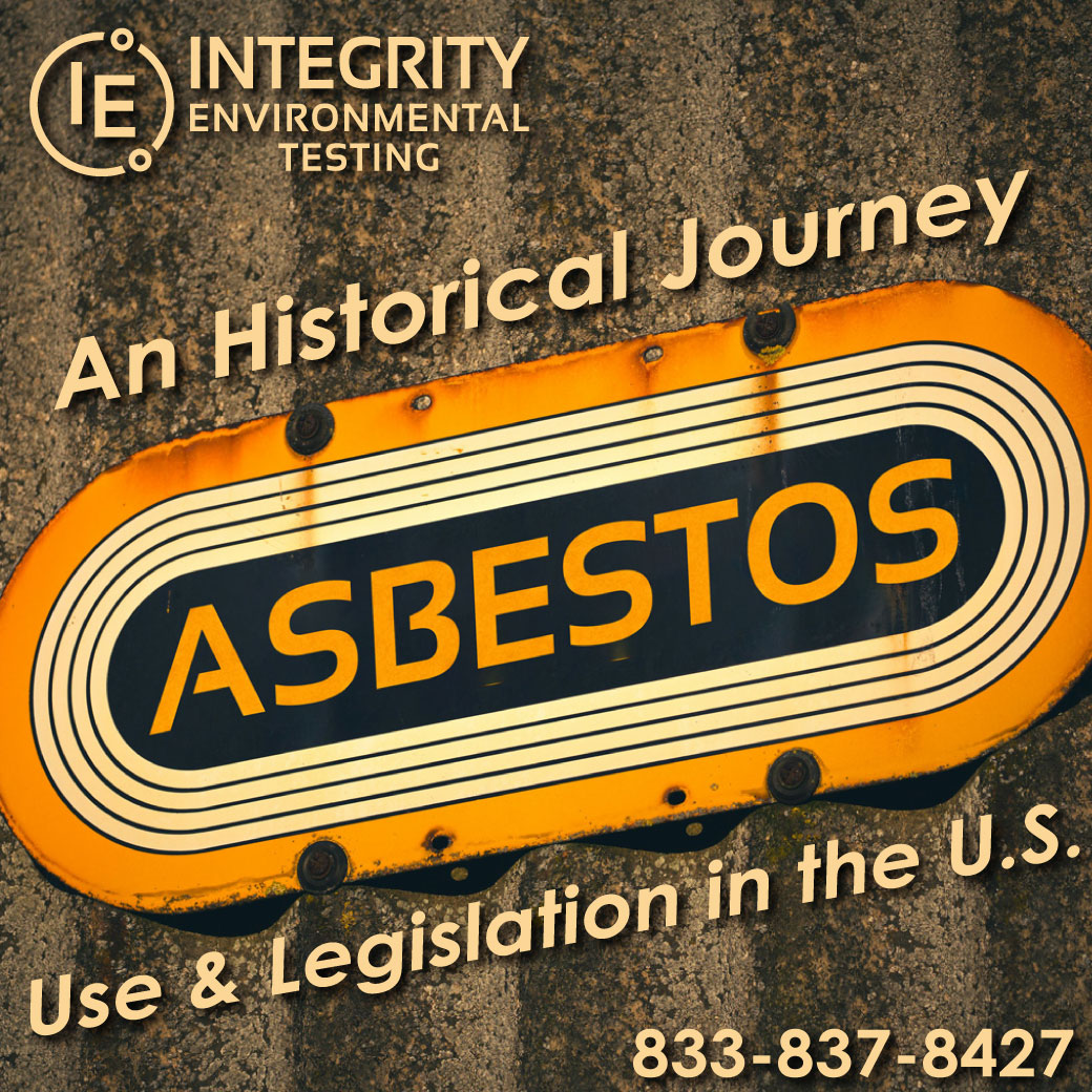An Historical Journey through Asbestos Use and Legislation in the U.S.