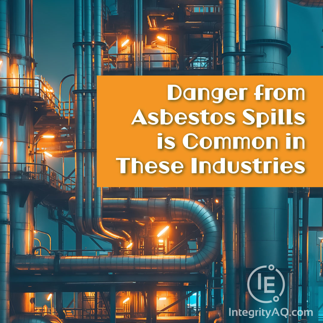 Danger from Asbestos Spills is Common in these Industries