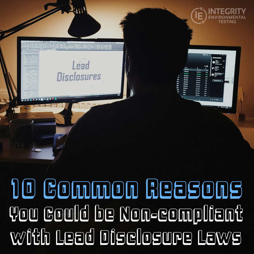 10 Common Reasons You Could be Non-compliant with Lead Disclosure Laws