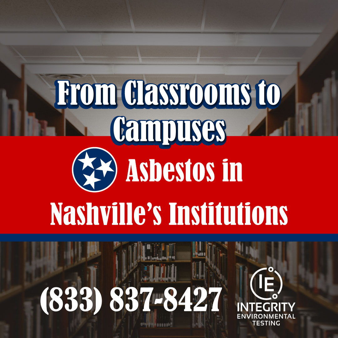 From Classrooms to Campuses: Asbestos in Nashville’s Institutions