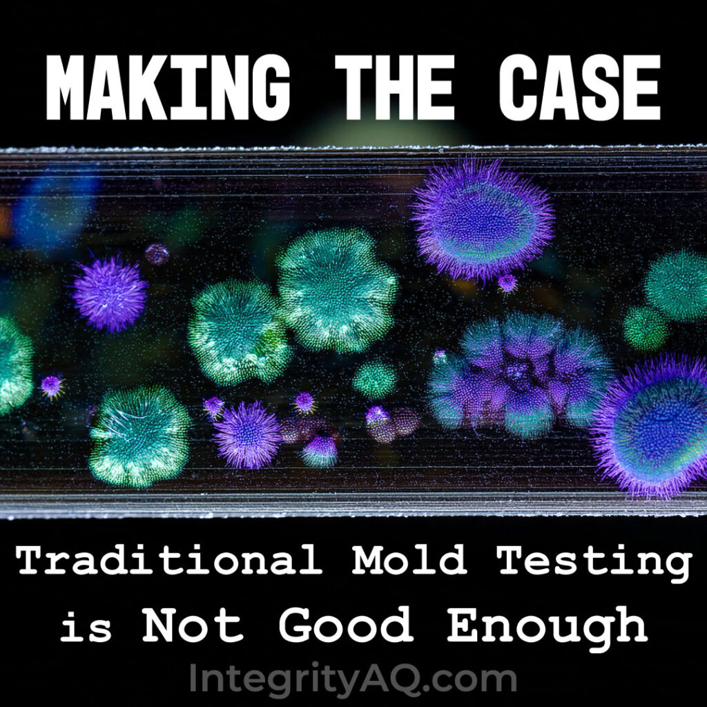 Making the Case that Traditional Mold Testing is Not Good Enough