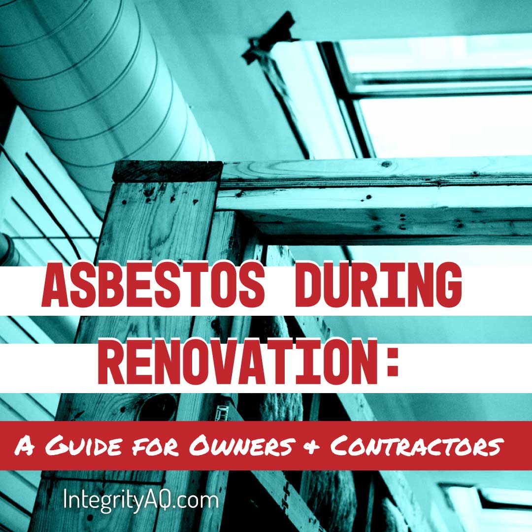 Asbestos Regulations During Renovation: A Guide for Property Owners and Contractors